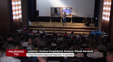 O titul Slovácká Superstar bojovalo 15 zpěváků