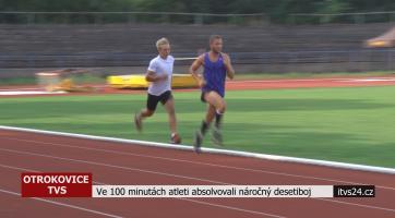 Ve 100  minutách atleti absolvovali náročný desetiboj 