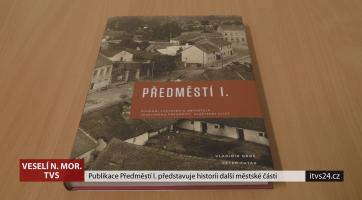 Publikace Předměstí I. představuje historii další městské části