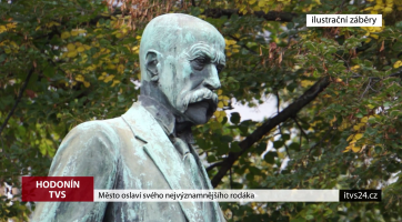 Město oslaví svého nejvýznamnějšího rodáka