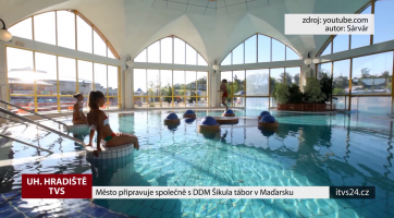 Město připravuje společně s DDM Šikula tábor v Maďarsku