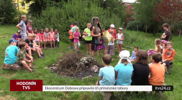Ekocentrum Dúbrava připravilo tři příměstské tábory