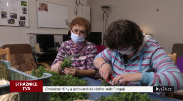 Chráněné dílny a pečovatelská služba stále fungují