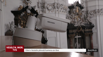 Dění v kostele přenáší kamera on-line