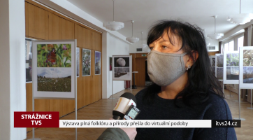 Výstava plná folklóru a přírody přešla do virtuální podoby