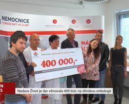 Nadace život je dar věnovala 400 tisíc na zlínskou onkologii