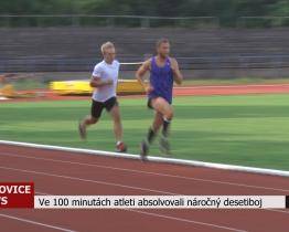 Ve 100  minutách atleti absolvovali náročný desetiboj 