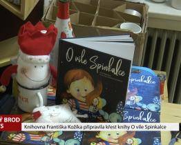 V Knihovně Františka Kožíka pokřtili knihu O víle Spinkalce