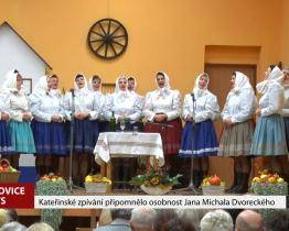 Kateřinské zpívání připomnělo osobnost Jana Michala Dvoreckého
