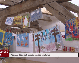 Výstava dětských prací pomůže Michalce