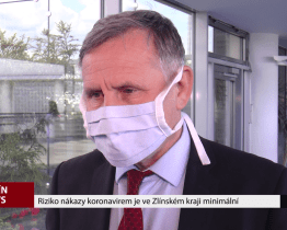 Riziko nákazy koronavirem je ve Zlínském kraji minimální