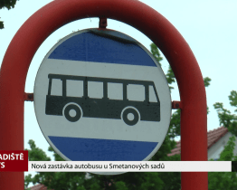 Nová zastávka autobusu u Smetanových sadů