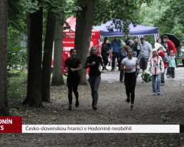 Česko-slovenskou hranici v Hodoníně neoběhli