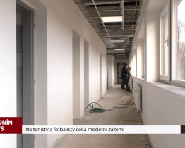 Na tenisty a fotbalisty čeká moderní zázemí