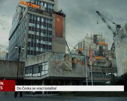 Do Česka se vrací totalita!