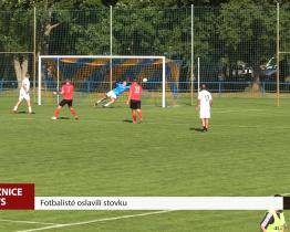 Fotbalisté oslavili stovku