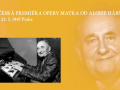 Česká premiéra opery Matka od Aloise Háby