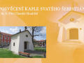 Posvěcení Kaple sv. Šebestiána